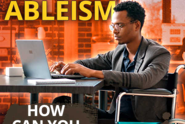 A vibrant orange graphic that features a Black disabled wheelchair user working on his laptop. The text reads Racism + Ableism, How can you fight it?